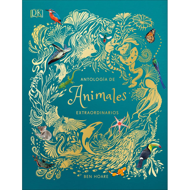 ANTOLOGIA DE ANIMALES EXTRAORDINARIOS