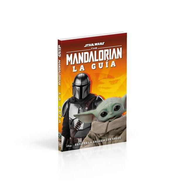 Star Wars. The Mandalorian. La guía: explora la galaxia con grogui