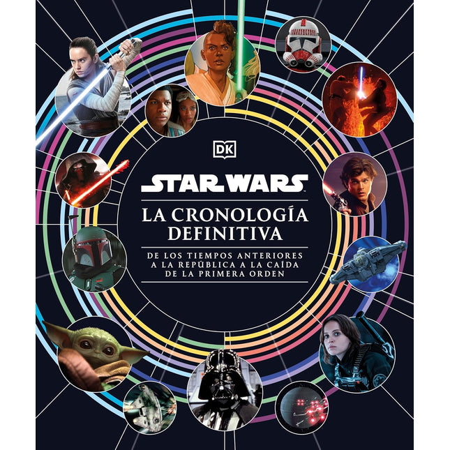 Star Wars. La cronología definitiva