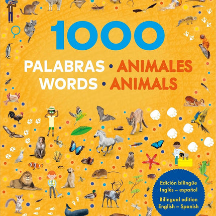 1000 PALABRAS: ANIMALES/1000 WORDS: ANIMALS