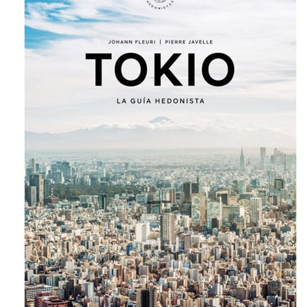 Tokio. La guía hedonista
