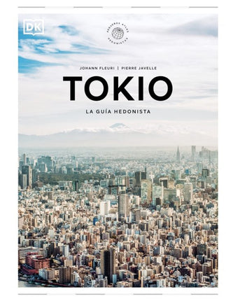 Tokio. La guía hedonista