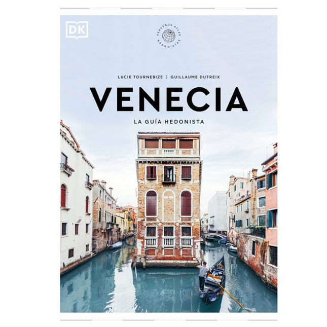 Venecia. La guía hedonista