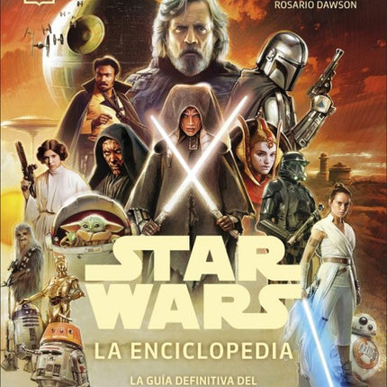 STAR WARS. LA ENCICLOPEDIA