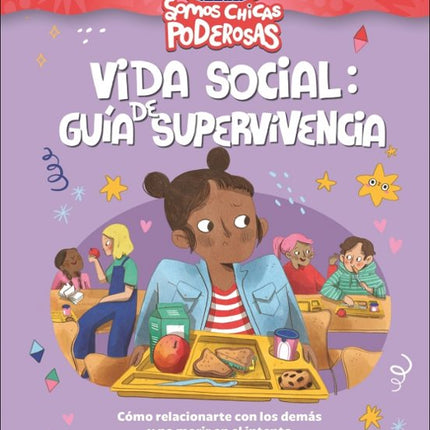 Vida social: guía de supervivencia (somos chicas poderosas)