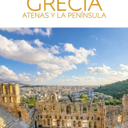 GUIAS VISUALES. ATENAS Y LA PENINSULA