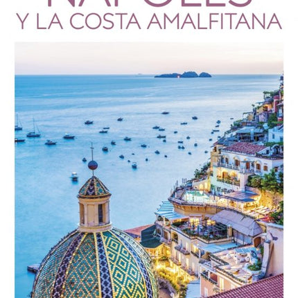 GUIAS VISUALES TOP 10. NAPOLES Y LA COSTA AMA LFITANA