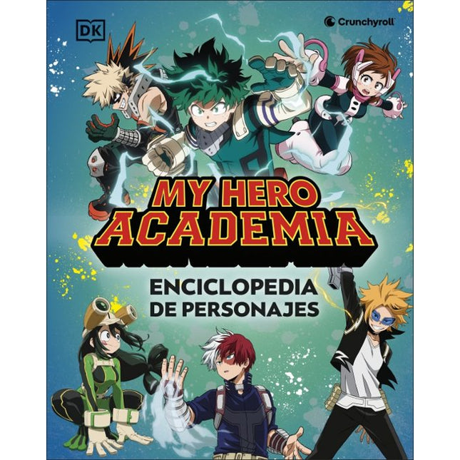 MY HERO ACADEMIA. ENCICLOPEDIA DE PERSONAJES