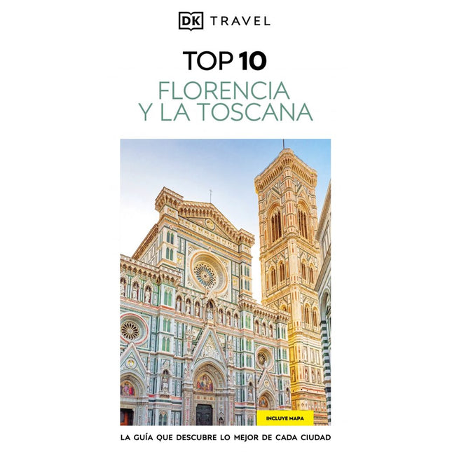 GUIAS VISUALES TOP 10. FLORENCIA Y LA TOSCANA
