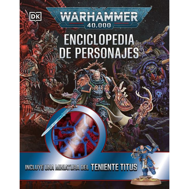WARHAMMER 40.000 ENCICLOPEDIA DE PERSONAJES