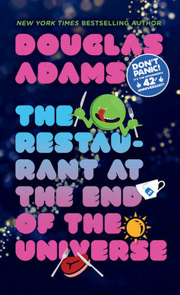THE RESTAURANT AT THE END OF THE UNIVERSE