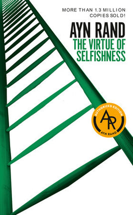 THE VIRTUE OF SELFISHNESS