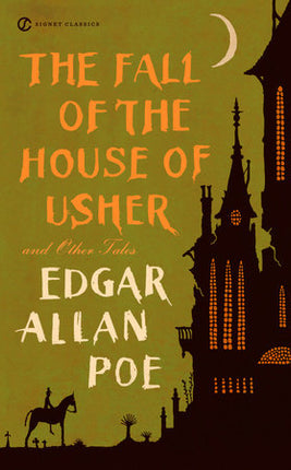THE FALL OF THE HOUSE OF USHER AND OTHER TALE S