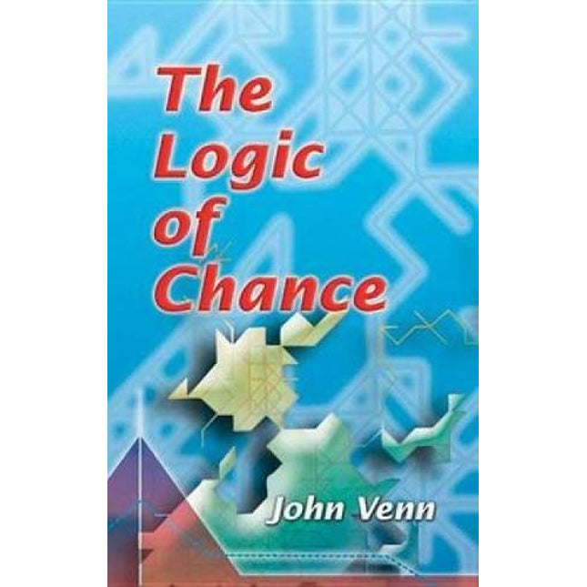 THE LOGIC OF CHANCE