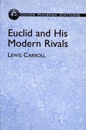 EUCLID AND HIS MODERN RIVALS