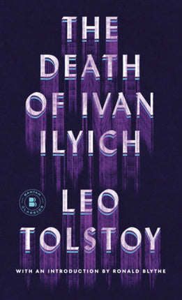 THE DEATH OF IVAN ILYICH