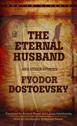 THE ETERNAL HUSBAND AND OTHER STORIES