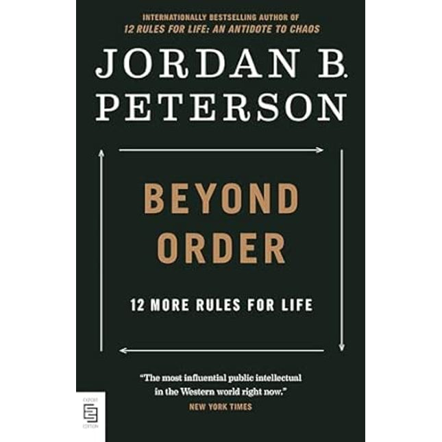 Beyond order: 12 more rules for life