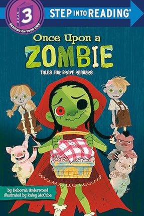 Once upon a zombie: tales for brave readers