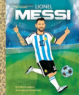 Lionel Messi a little golden book biography