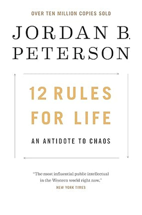12 rules for life: an antidote to chaos