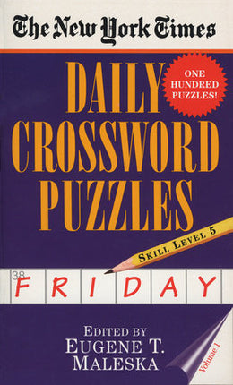 THE NEW YORK TIMES DAILY CROSSWORD PUZZLES (F RIDAY) VOLUME 1