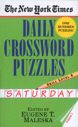 THE NEW YORK TIMES DAILY CROSSWORD PUZZLES (S ATURDAY) VOLUME 1