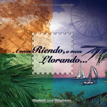 A veces riendo, a veces llorando...