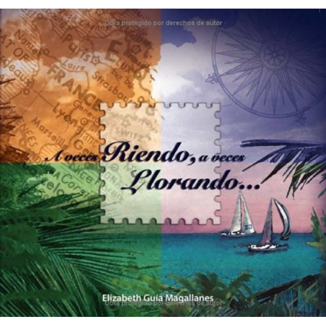 A veces riendo, a veces llorando...