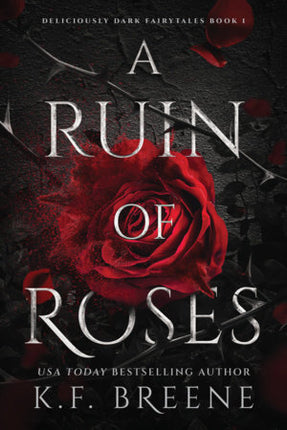 A RUIN OF ROSES