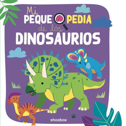 MI PEQUEPEDIA DE LOS DINOSAURIOS