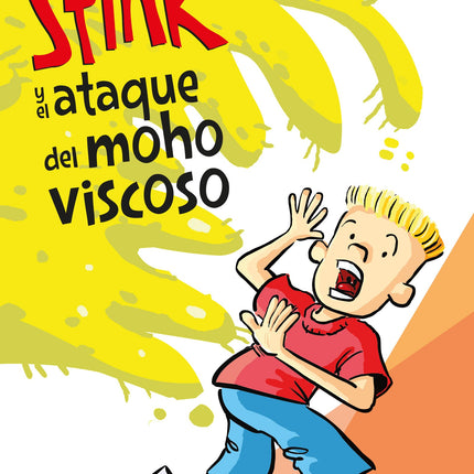 STINK Y EL ATAQUE DEL MOHO VISCOSO.SERIE STIN K 10