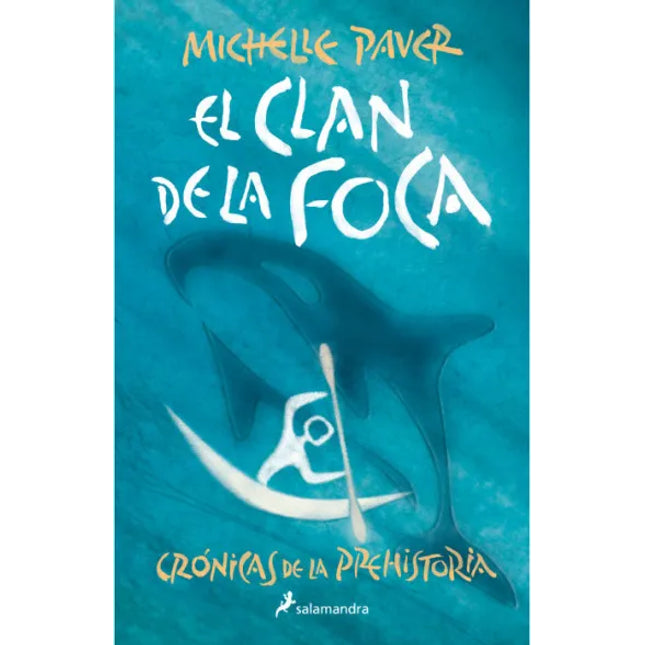 EL CLAN DE LA FOCA 2. CRONICAS DE LA PREHISTO RIA