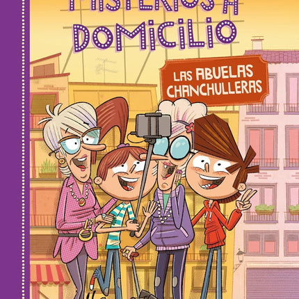 MISTERIOS A DOMICILIO 3. LAS ABUELAS CHANCHUL LERAS