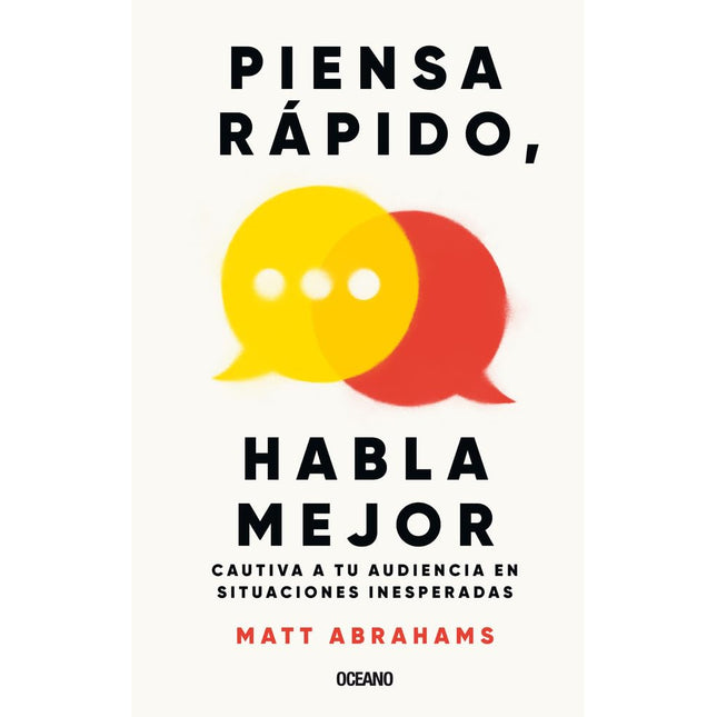 PIENSA RAPIDO, HABLA MEJOR