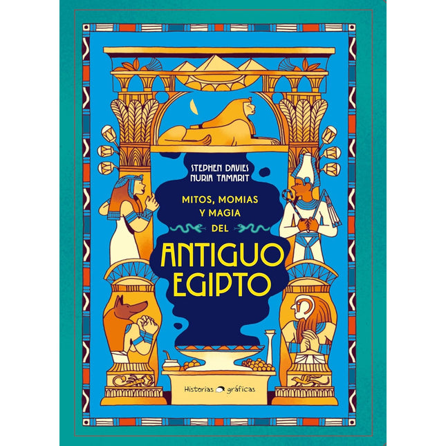 Mitos, momias y magia del antiguo Egipto
