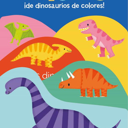 PASOS. ¡DE DINOSAURIOS DE COLORES!