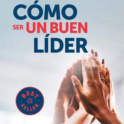 Cómo ser un buen líder