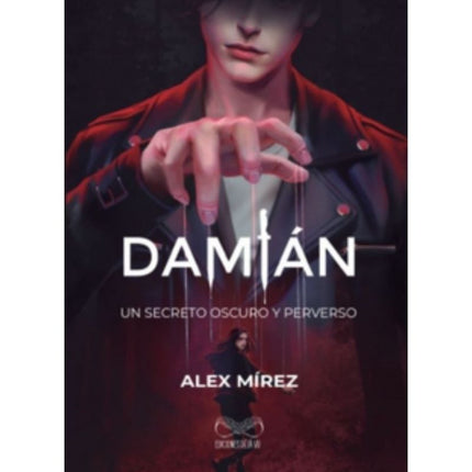 DAMIAN. UN SECRETO OSCURO Y PERVERSO