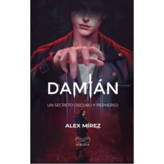 DAMIAN. UN SECRETO OSCURO Y PERVERSO