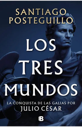 LOS TRES MUNDOS (SERIE JULIO CESAR 3)