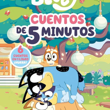 BLUEY. CUENTOS DE 5 MINUTOS