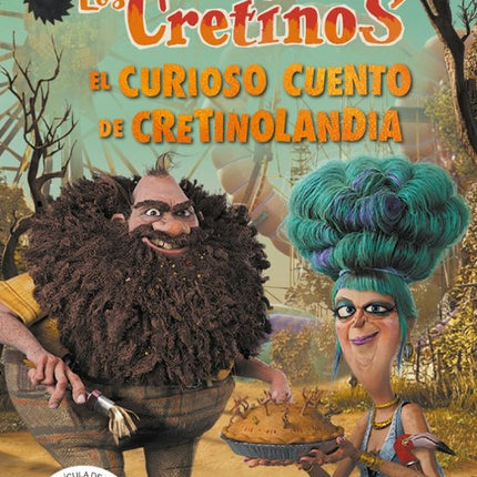 LOS CRETINOS. EL CURIOSO CUENTO DE CRETINOLAN DIA