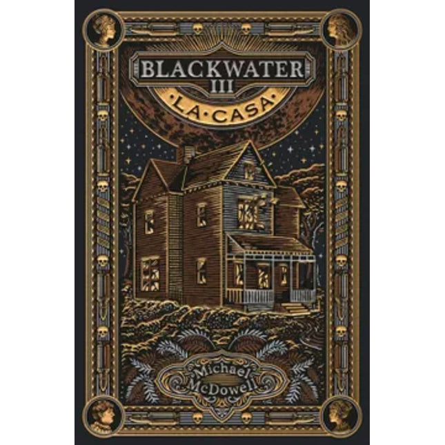 Blackwater III. La casa