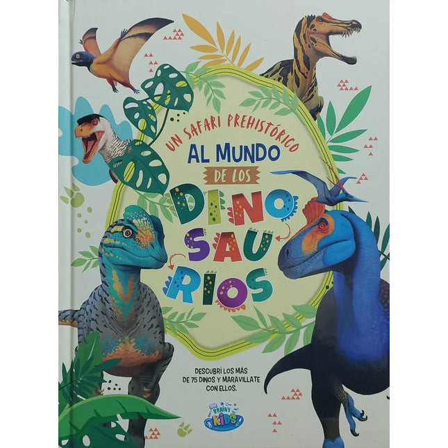 UN SAFARI PREHISTORICO AL MUNDO DE LOS DINOSA URIOS