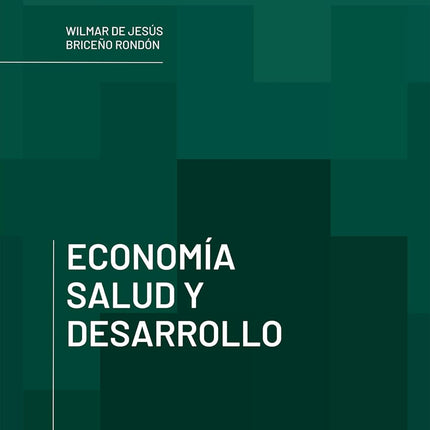 ECONOMIA, SALUD Y DESARROLLO