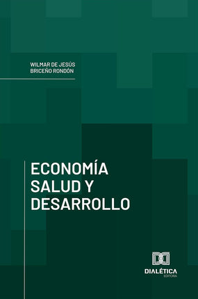 ECONOMIA, SALUD Y DESARROLLO