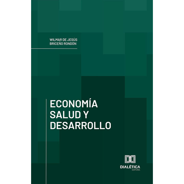 ECONOMIA, SALUD Y DESARROLLO