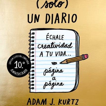 ESTO NO ES (Solo) UN DIARIO (10. ºANIVERSARIO)