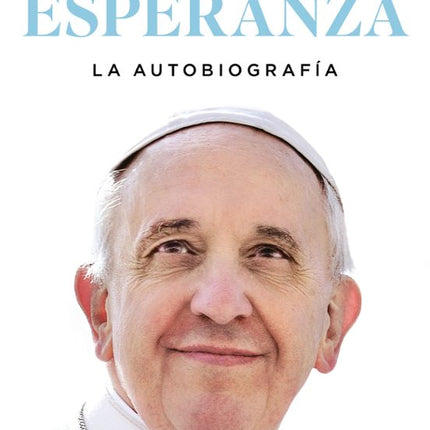 Esperanza. La autobiografía